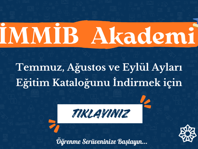 İMMİB Akademi Temmuz,Ağustos ve Eylül 2026 Eğitim Kataloğu